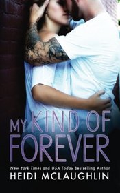 My Kind of Forever (The Beaumont Series) (Volume 1)