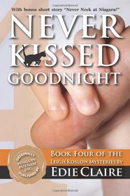 Never Kissed Goodnight: A Leigh Koslow Mystery (Volume 4)