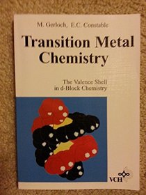 Transition Metal Chemistry: The Valence Shell in d-Block Chemistry