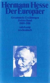 Hermann Hesse: Der Europer (Gesammelte Erzhlungen, Dritter Band, 1909-1918)