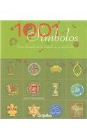 1001 Simbolos / 1001 Symbols: Guia Ilustrada de los Simbolos y su Signifcado / An Illustrated Guide to Imagery and its Meaning (Grandes Obras Series / Great Works Series) (Spanish Edition)