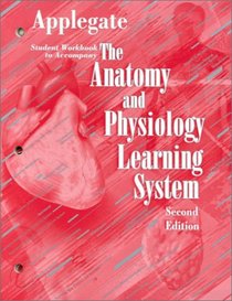 The Anatomy and Physiology Learning System: Textbook with Student Workbook (Package)