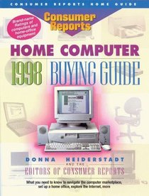1998 Home Computer Buying Guide (Consumer Reports Electronics Buying Guide)