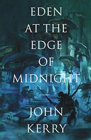 Eden at the Edge of Midnight (The Vara Volumes)