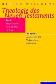 Theologie des Neuen Testaments, 3 Bde. in 5 Tl.-Bdn., Bd.1/1, Geschichte der urchristlichen Theologie