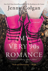 My Very 90s Romance: A Novel