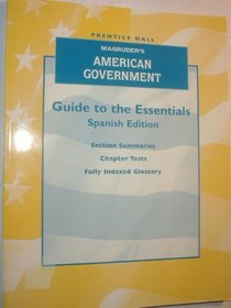Magruder's American Government. Guide to the Essentials, Spanish Edition