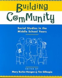 Building Community : Social Studies in the Middle School Years