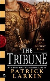 The Tribune: A Novel of Ancient Rome