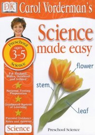 Introducing Science for 3-5 Year Olds: Age 3-5 Preschool (Carol Vorderman's Science Made Easy)