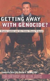 Getting Away with Genocide?: Elusive Justice and the Khmer Rouge Tribunal