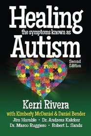 Healing the Symptoms Known as Autism - 2nd Edition