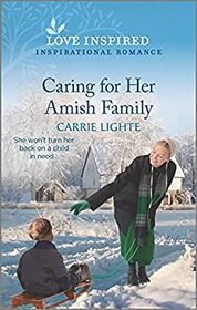 Caring for Her Amish Family (Amish of New Hope, Bk 3) (Love Inspired, No 1404)