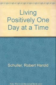 Living Positively One Day at a Time