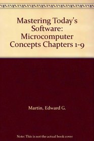 Mastering Today's Software: Microcomp Concepts