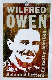 Selected Letters of Wilfred Owen (Oxford Paperbacks)