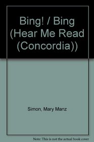 Bing! / Bing (Hear Me Read (Concordia)) (Spanish Edition)