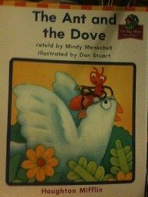 Houghton Mifflin The Nation's Choice: On My Way Practice Readers Theme 9  Grade 1 The Ant and the Dove (Hm Reading 2001 2003)