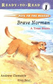Brave Norman : A True Story (Pets to the Rescue)