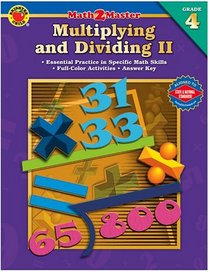 Math 2 Master Multiplying and Dividing II; Grade 4 (Math 2 Master)