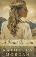 A Heart Divided (Thorndike Press Large Print Christian Historical Fiction)