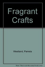 Fragrant Crafts