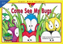 Come See My Bugs (Sight Word Readers)