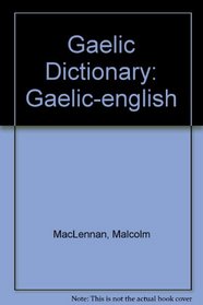 Gaelic Dictionary: Gaelic-English / English-Gaelic