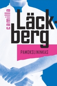Pamokslininkas (The Preacher) (Patrik Hedstrom, Bk 2) (Lithuanian Edition)