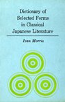 Morris: Dictionary of Selected Forms in Classical Japanese Literature (Cloth)
