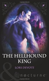 The Hellhound King. Lori Devoti (Mb Nocturne)
