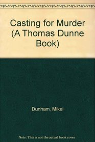 Casting for Murder (A Thomas Dunne Book)