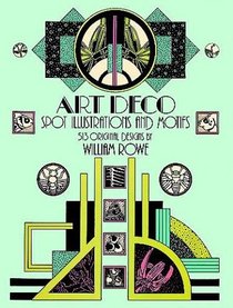 Art Deco Spot Illustrations and Motifs : 513 Original Designs (Dover Pictorial Archive Series)