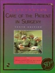 Alexander's Care of the Patient in Surgery/50th Anniversary Edition (Alexander's Care of the Patient in Surgery)