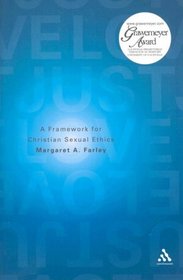 Just Love: A Framework for Christian Sexual Ethics