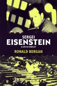 Sergei Eisenstein : A Life in Conflict