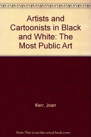 Artists and Cartoonists in Black and White: The Most Public Art