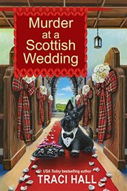 Murder at a Scottish Wedding (Scottish Shire, Bk 4)