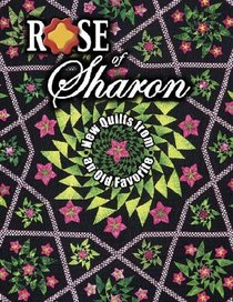 Rose of Sharon: New Quilts from an Old Favorite