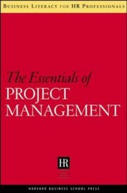Essentials of Project Management (Business Literacy for Hr Professionals)