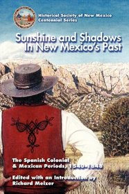 Sunshine & Shadows in New Mexico's Past
