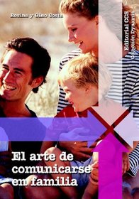 El Arte De Comunicarse En Familia (Spanish Edition)