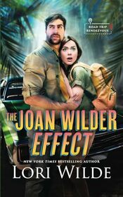 The Joan Wilder Effect (Road Trip Rendezvous, Bk 1)