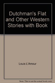 Dutchman's Flat and Other Western Stories with Book