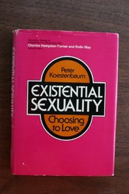 Existential Sexuality: Choosing to Love (Spectrum Books)