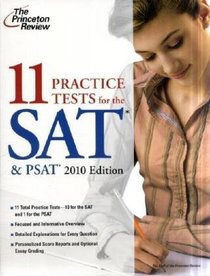 11 Practice Tests for the SAT & PSAT, 2010 Edition (College Test Preparation)