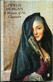 Woman of No Character: An Autobiography of Mrs. Manley