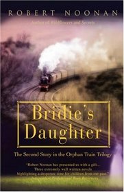 Bridie's Daughter: The Second Story in the Orphan Train Trilogy