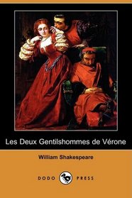 Les Deux Gentilshommes de Verone (Dodo Press) (French Edition)