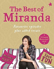 The Best of Miranda: Favourite Episodes Plus Added Treats - Such Fun!